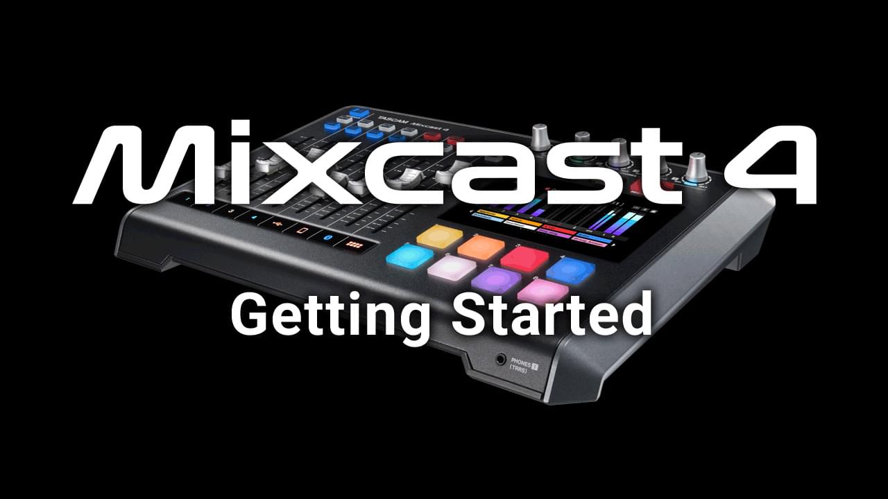 Tascam Mixcast 4 | Content Production Station