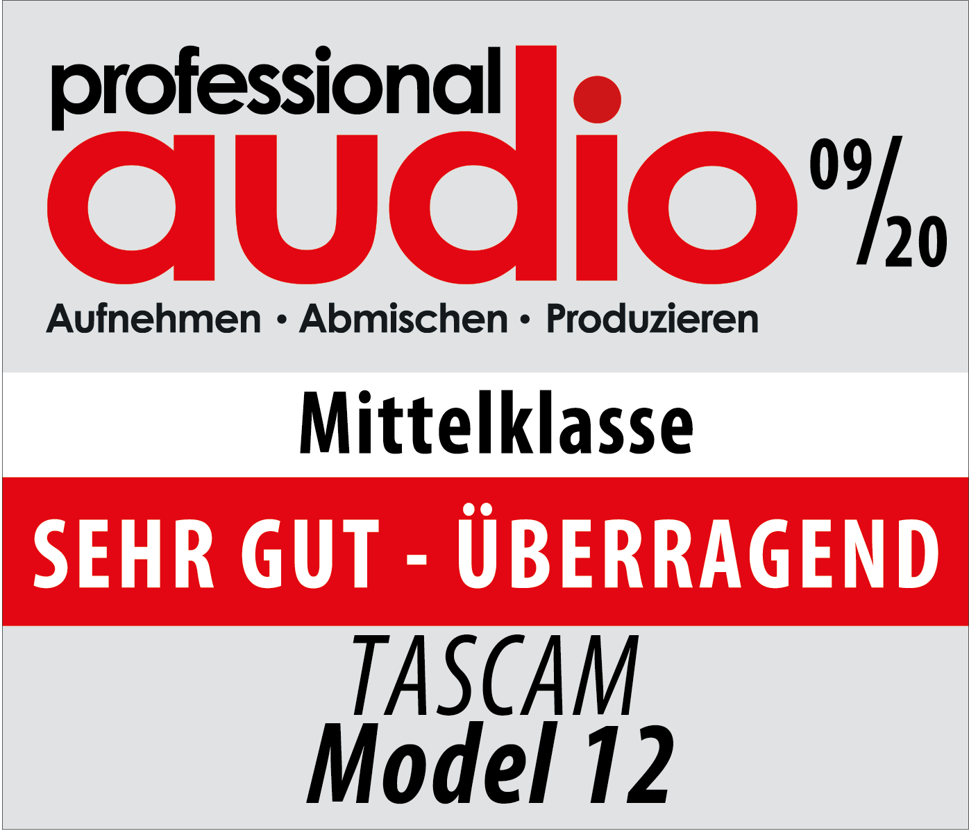 Professional Audio zeichnet das Tascam Model 12 mit dem Prädikat 'SEHR GUT - ÜBERRAGEND -' aus