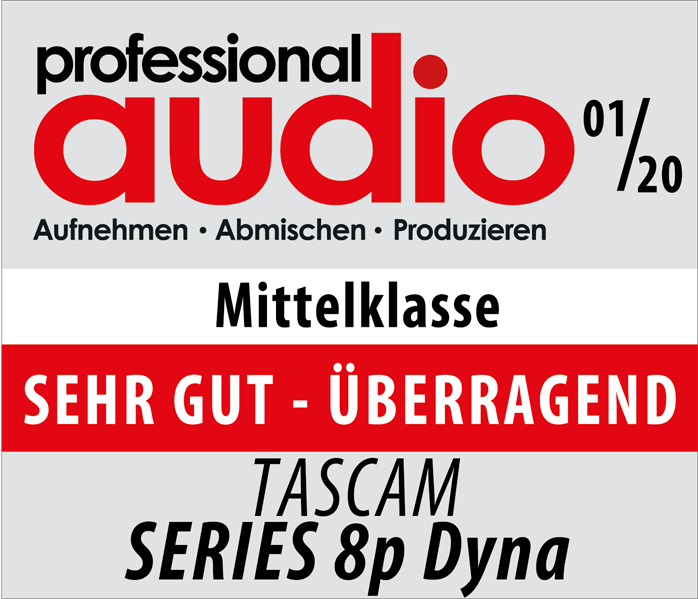 Professional Audio zeichnet den Tascam SERIES 8p Dyna mit dem Prädikat 'SEHR GUT - ÜBERRAGEND -' aus