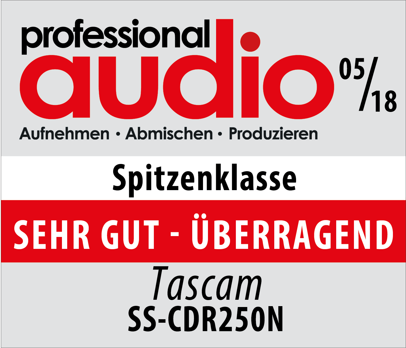 Tascam SS-CDR250: Vom Professional Audio Magazin mit dem Testsiegel „Sehr gut – Überragend“ ausgezeichnet